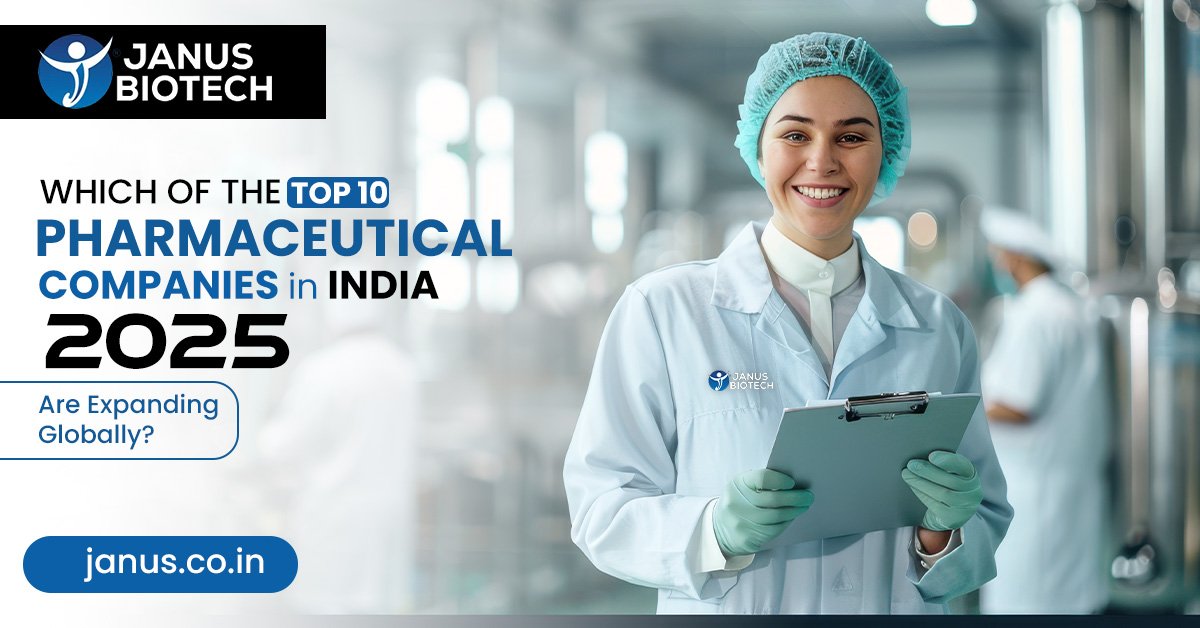 Which of the Top 10 Pharmaceutical Companies in India 2025 Are Expanding Worldwide?