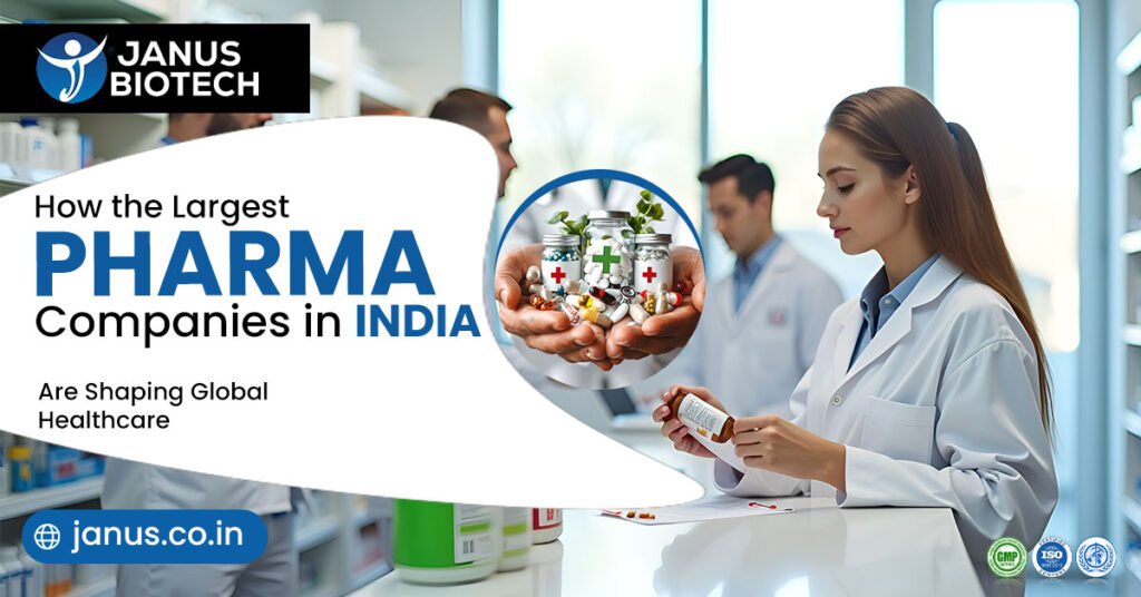 How the Largest Pharma Companies in India Are Shaping Global Healthcare