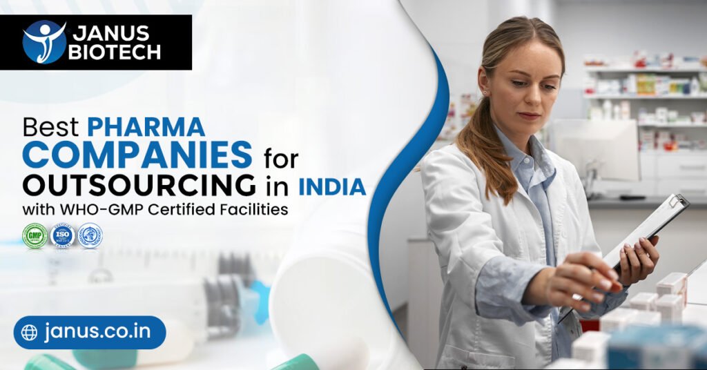Best Pharma Companies for Outsourcing in India with WHO-GMP Certified Facilities