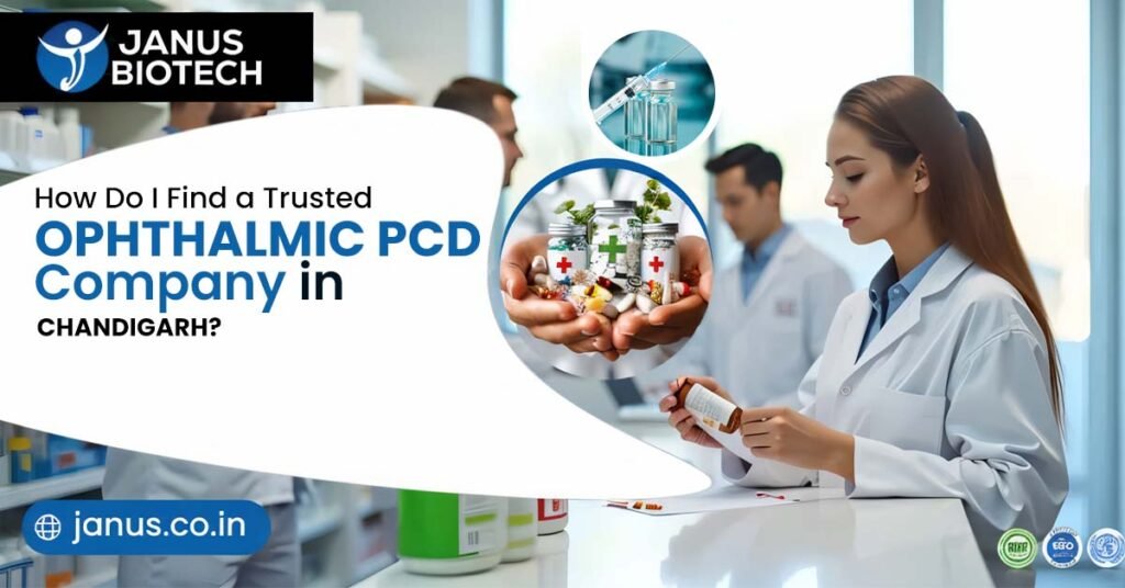 How do I find a trusted ophthalmic PCD company in Chandigarh for long-term business?