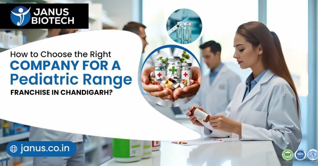How to choose the right company for a pediatric range franchise in Chandigarh?