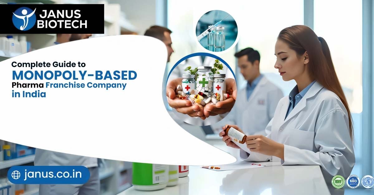Complete Guide to Monopoly-Based Pharma Franchise Company in India