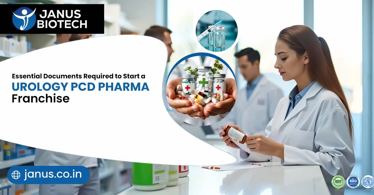 Essential Documents Required to Start a Urology PCD Pharma Franchise