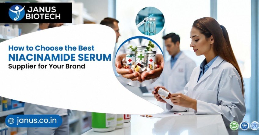 How to Choose the Best Niacinamide Serum Supplier
